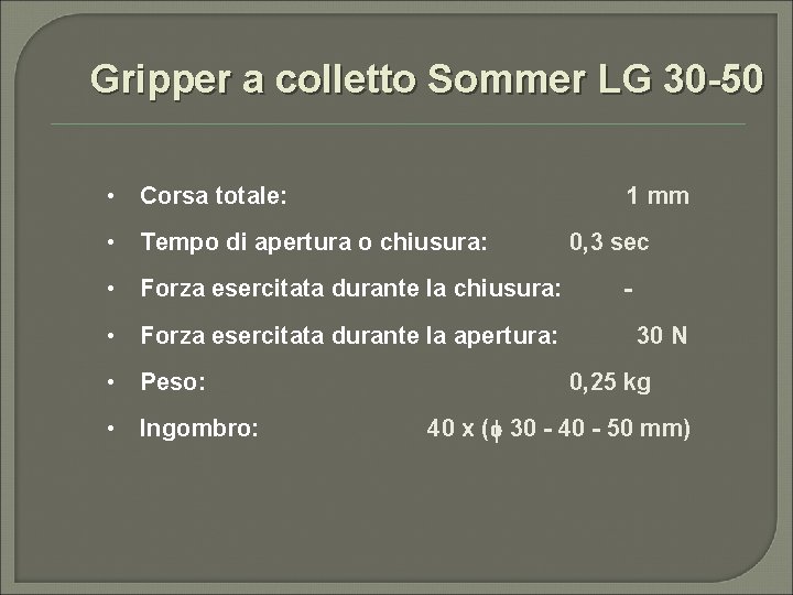 Gripper a colletto Sommer LG 30 -50 • Corsa totale: 1 mm • Tempo