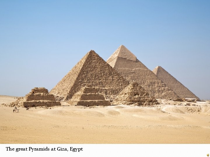 The great Pyramids at Giza, Egypt 