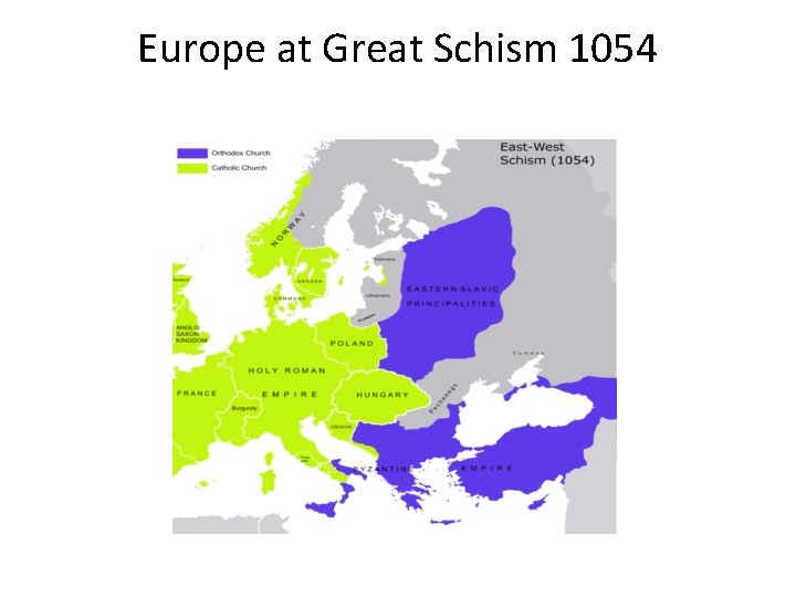 Europe at Great Schism 1054 