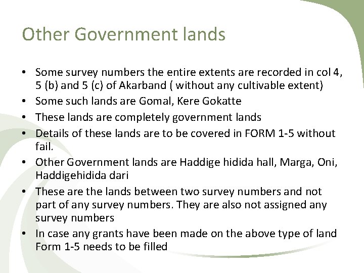 Other Government lands • Some survey numbers the entire extents are recorded in col
