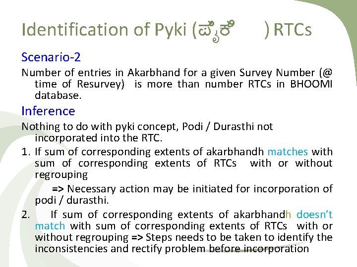 Identification of Pyki (ಪ ಕ Scenario-2 ) RTCs Number of entries in Akarbhand for