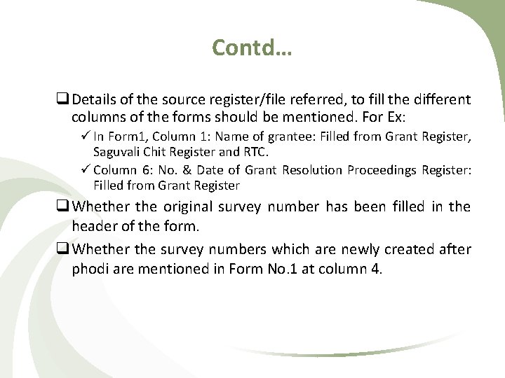 Contd… q Details of the source register/file referred, to fill the different columns of