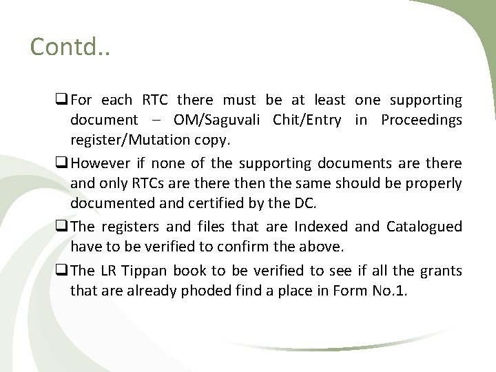 Contd. . q. For each RTC there must be at least one supporting document