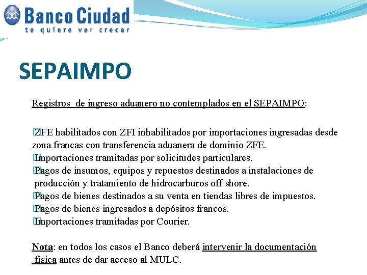 SEPAIMPO Registros de ingreso aduanero no contemplados en el SEPAIMPO: � ZFE habilitados con SEPAIMPO Registros de ingreso aduanero no contemplados en el SEPAIMPO: � ZFE habilitados con