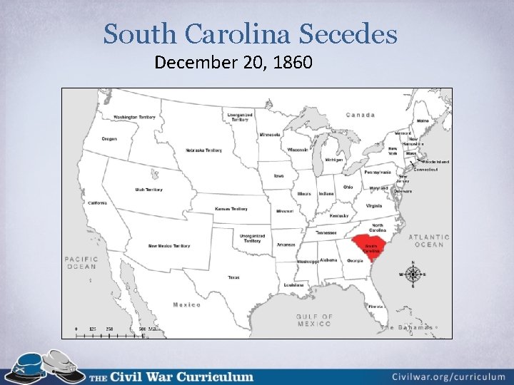 South Carolina Secedes December 20, 1860 
