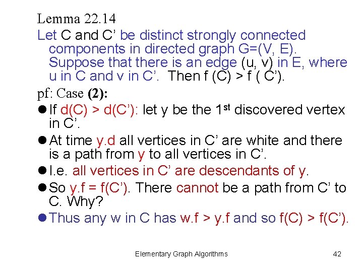 Lemma 22. 14 Let C and C’ be distinct strongly connected components in directed