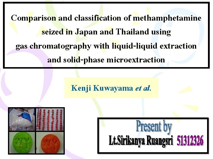 Comparison and classification of methamphetamine seized in Japan and Thailand using gas chromatography with
