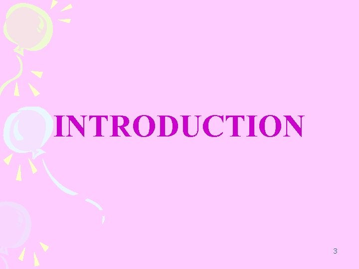 INTRODUCTION 3 