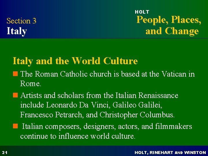 HOLT Section 3 Italy People, Places, and Change Italy and the World Culture n HOLT Section 3 Italy People, Places, and Change Italy and the World Culture n
