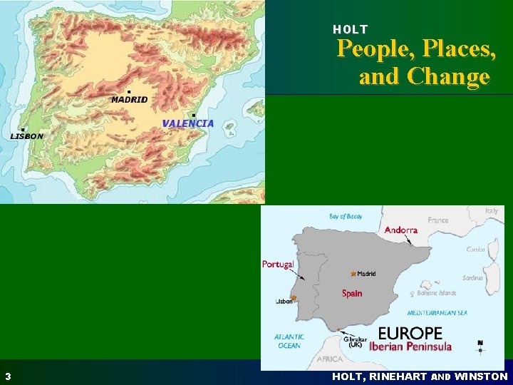 HOLT People, Places, and Change n 3 HOLT, RINEHART AND WINSTON HOLT People, Places, and Change n 3 HOLT, RINEHART AND WINSTON