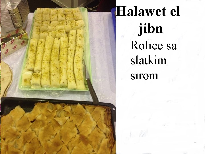 Halawet el jibn Rolice sa slatkim sirom 