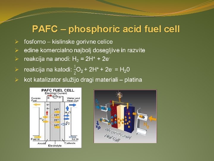 PAFC – phosphoric acid fuel cell 