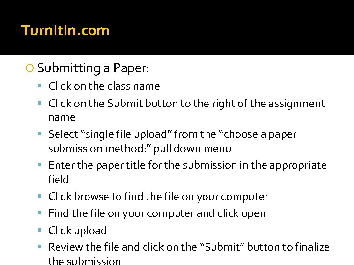 Turn. It. In. com Submitting a Paper: Click on the class name Click on