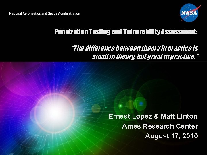Penetration Testing and Vulnerability Assessment: “The difference between theory in practice is small in