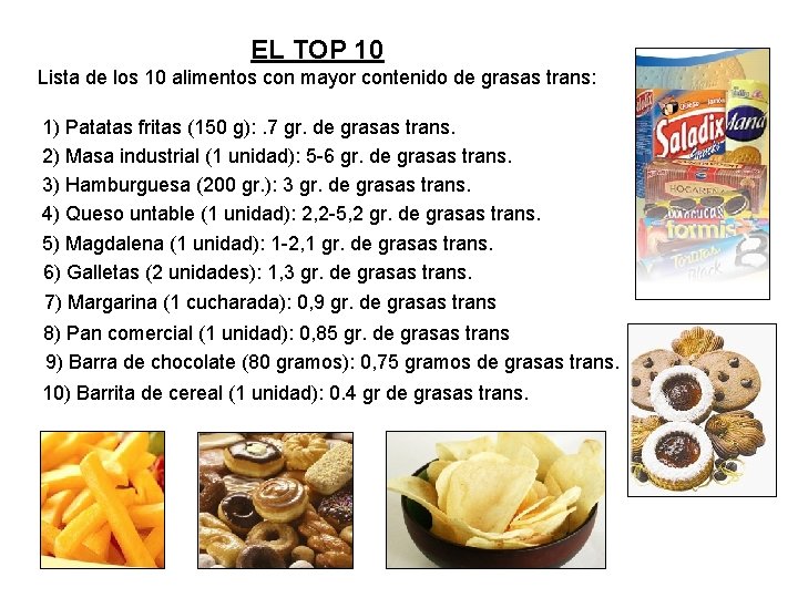 EL TOP 10 Lista de los 10 alimentos con mayor contenido de grasas trans: