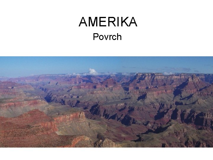 AMERIKA Povrch 