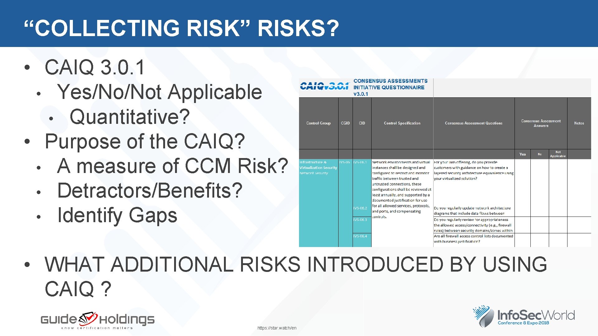 “COLLECTING RISK” RISKS? • CAIQ 3. 0. 1 • Yes/No/Not Applicable • Quantitative? •