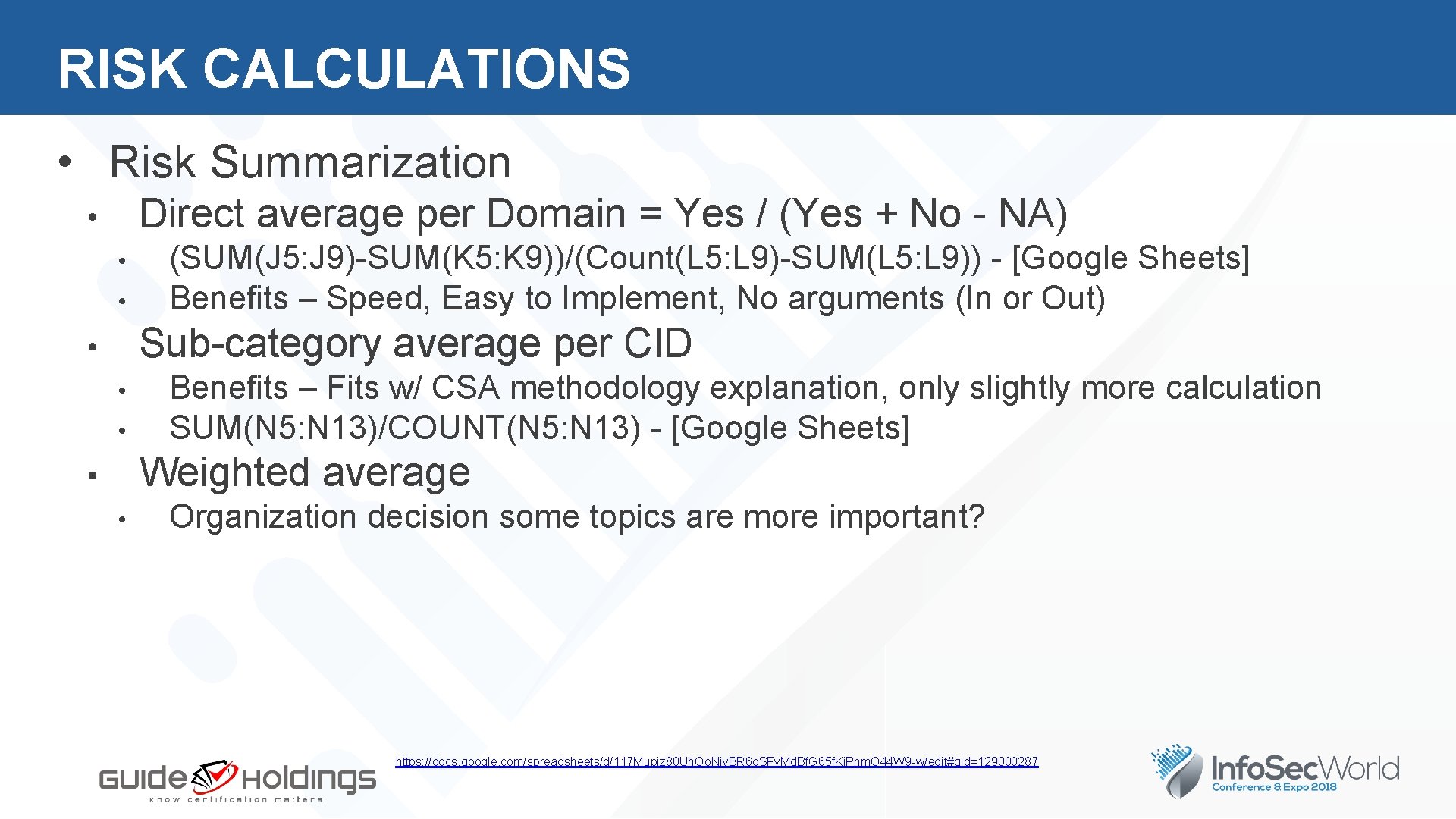 RISK CALCULATIONS • Risk Summarization Direct average per Domain = Yes / (Yes +