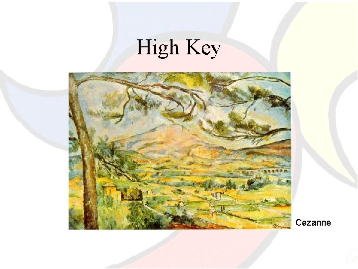 High Key Cezanne 