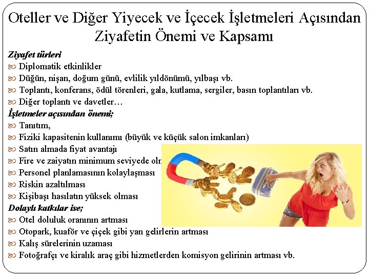 Oteller ve Diğer Yiyecek ve İçecek İşletmeleri Açısından Ziyafetin Önemi ve Kapsamı Ziyafet türleri