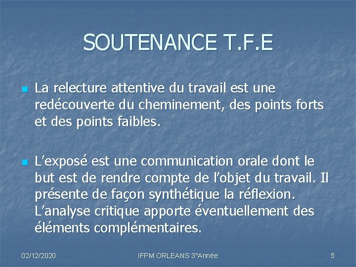 SOUTENANCE T. F. E n n La relecture attentive du travail est une redécouverte SOUTENANCE T. F. E n n La relecture attentive du travail est une redécouverte