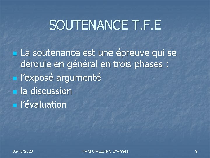 SOUTENANCE T. F. E n n La soutenance est une épreuve qui se déroule SOUTENANCE T. F. E n n La soutenance est une épreuve qui se déroule