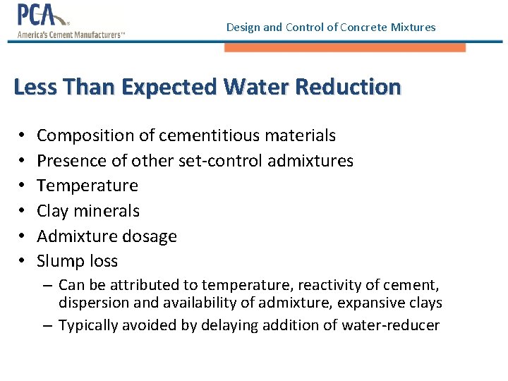 Design and Control of Concrete Mixtures Less Than Expected Water Reduction • • •