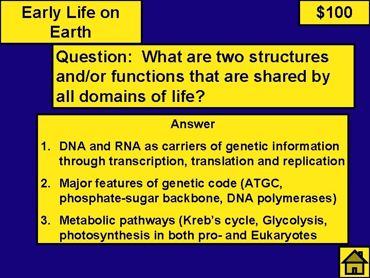 Early Life on $100 Earth Question: What are two structures and/or functions that are