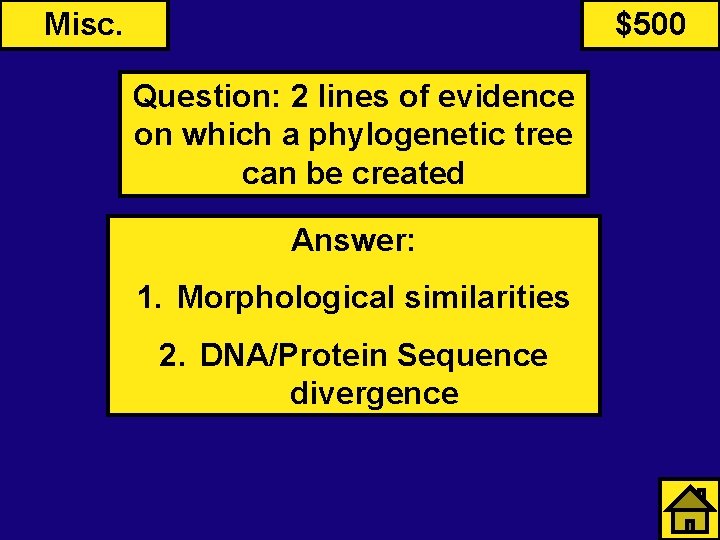 Misc. $500 Question: 2 lines of evidence on which a phylogenetic tree can be