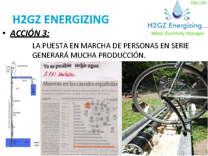 H 2 GZ ENERGIZING • ACCIÓN 3: LA PUESTA EN MARCHA DE PERSONAS EN
