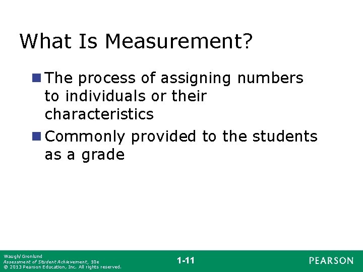 What Is Measurement? n The process of assigning numbers to individuals or their characteristics