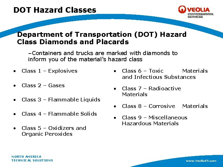 DOT Hazard Classes Department of Transportation (DOT) Hazard Class Diamonds and Placards –Containers and
