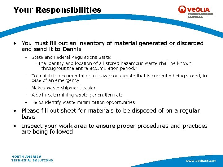 Your Responsibilities • You must fill out an inventory of material generated or discarded