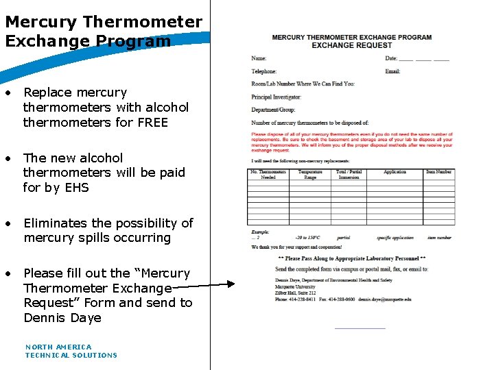 Mercury Thermometer Exchange Program • Replace mercury thermometers with alcohol thermometers for FREE •