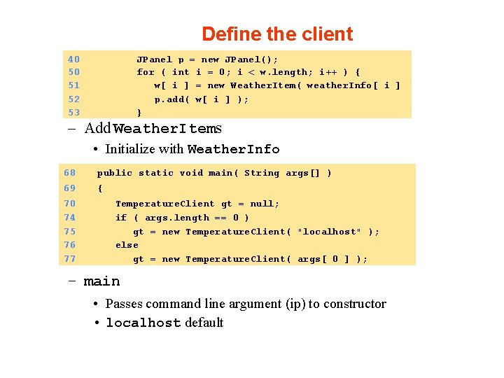 Define the client 40 50 51 ); 52 53 JPanel p = new JPanel();