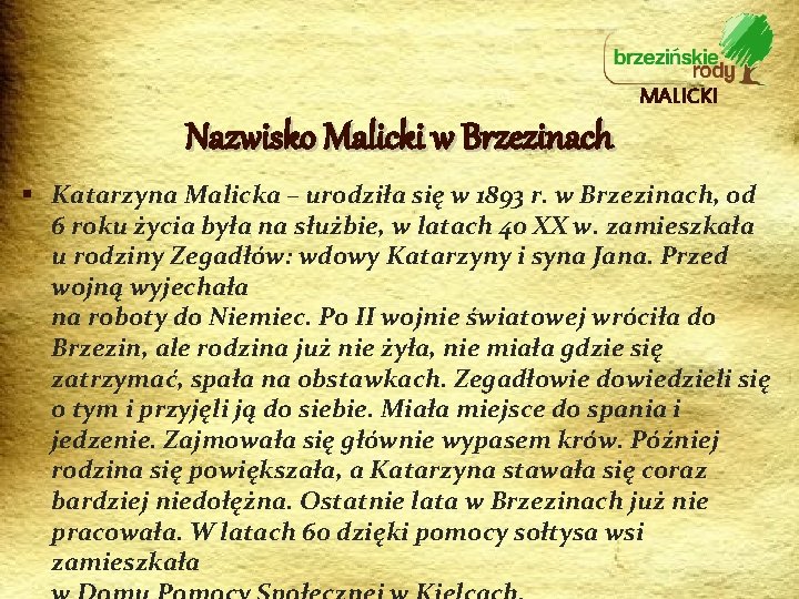 MALICKI Nazwisko Malicki w Brzezinach § Katarzyna Malicka – urodziła się w 1893 r.