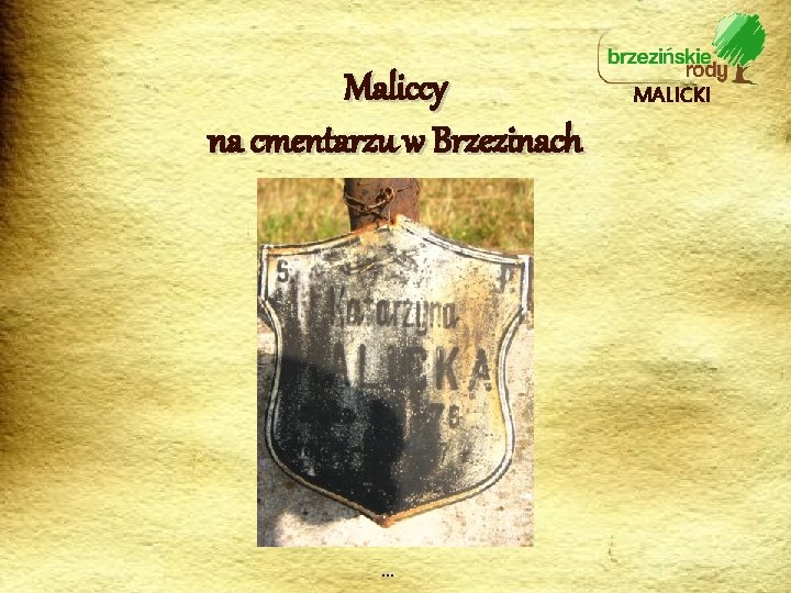 Maliccy na cmentarzu w Brzezinach … MALICKI 