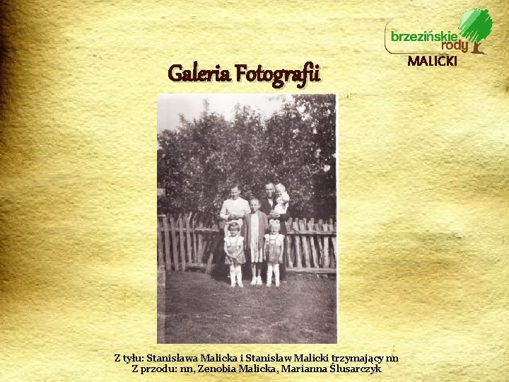 Galeria Fotografii Z tyłu: Stanisława Malicka i Stanisław Malicki trzymający nn Z przodu: nn,