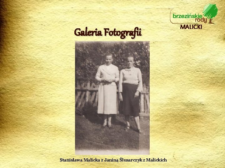 Galeria Fotografii Stanisława Malicka z Janiną Ślusarczyk z Malickich MALICKI 