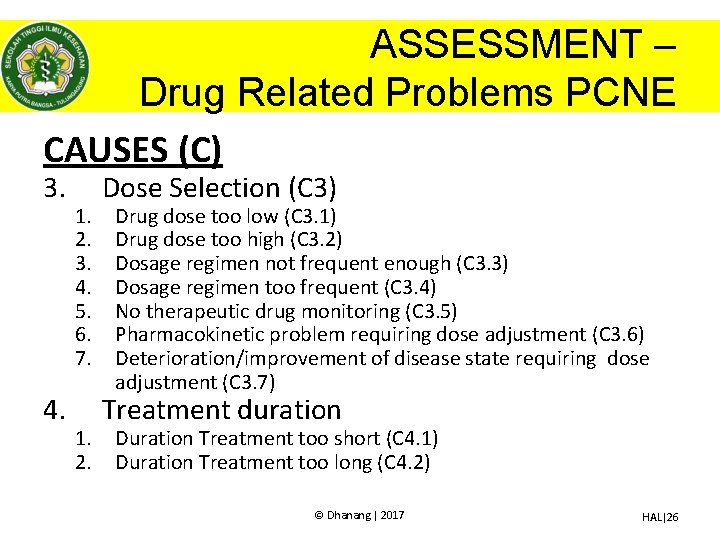 ASSESSMENT – Drug Related Problems PCNE CAUSES (C) 3. 4. 1. 2. 3. 4.