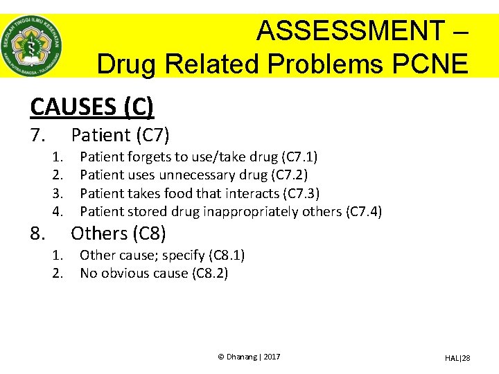 ASSESSMENT – Drug Related Problems PCNE CAUSES (C) 7. 8. 1. 2. 3. 4.