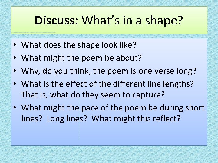 Discuss: What’s in a shape? What does the shape look like? What might the Discuss: What’s in a shape? What does the shape look like? What might the