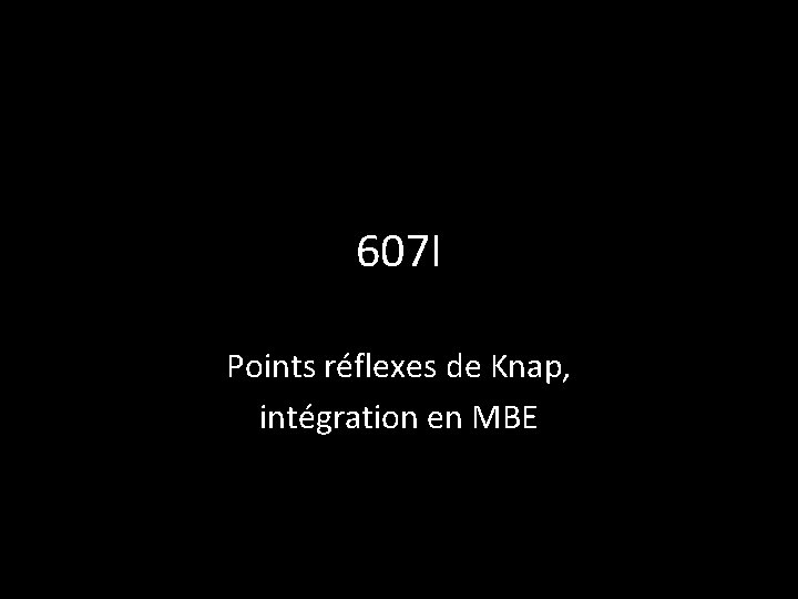 607 I Points réflexes de Knap, intégration en MBE 