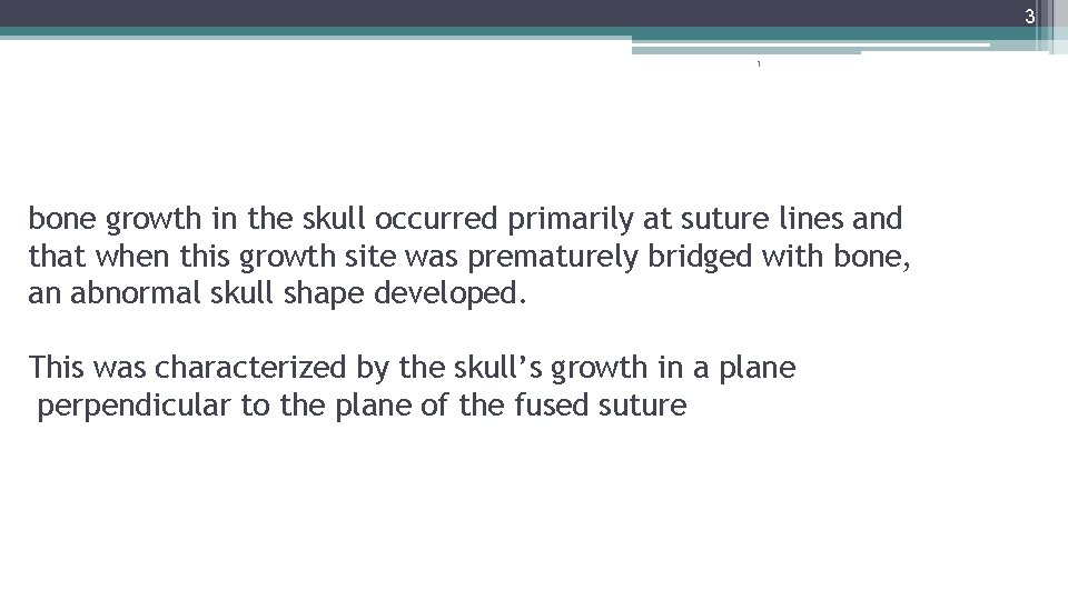3 1 bone growth in the skull occurred primarily at suture lines and that
