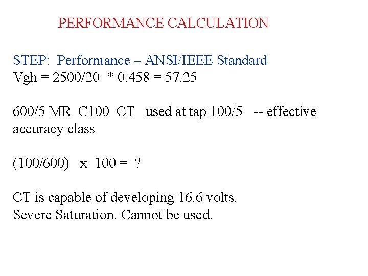 PERFORMANCE CALCULATION STEP: Performance – ANSI/IEEE Standard Vgh = 2500/20 * 0. 458 =