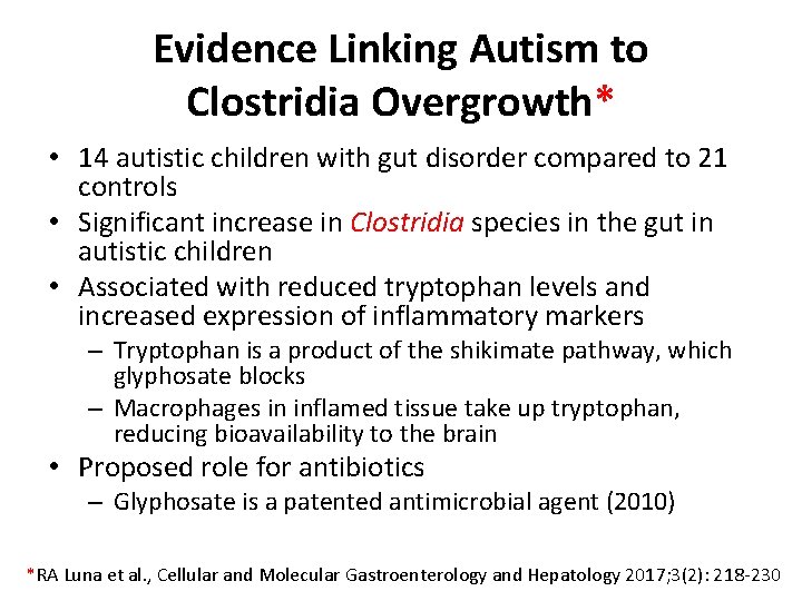 Evidence Linking Autism to Clostridia Overgrowth* • 14 autistic children with gut disorder compared Evidence Linking Autism to Clostridia Overgrowth* • 14 autistic children with gut disorder compared