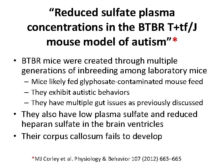 “Reduced sulfate plasma concentrations in the BTBR T+tf/J mouse model of autism”* • BTBR “Reduced sulfate plasma concentrations in the BTBR T+tf/J mouse model of autism”* • BTBR