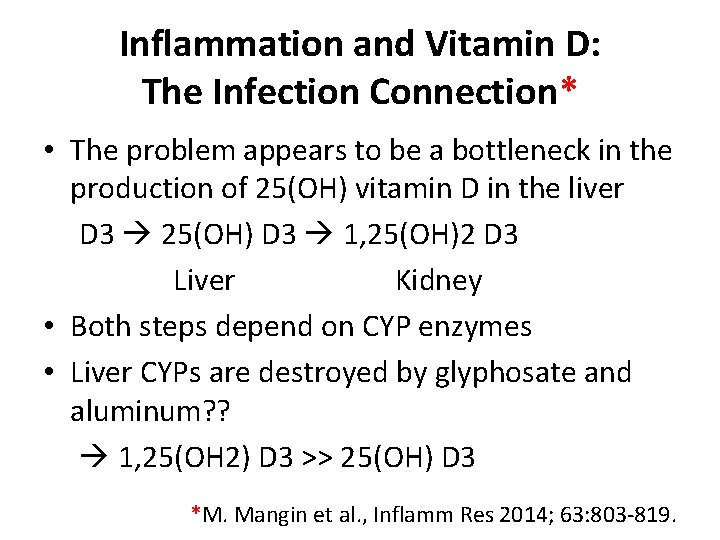 Inflammation and Vitamin D: The Infection Connection* • The problem appears to be a Inflammation and Vitamin D: The Infection Connection* • The problem appears to be a