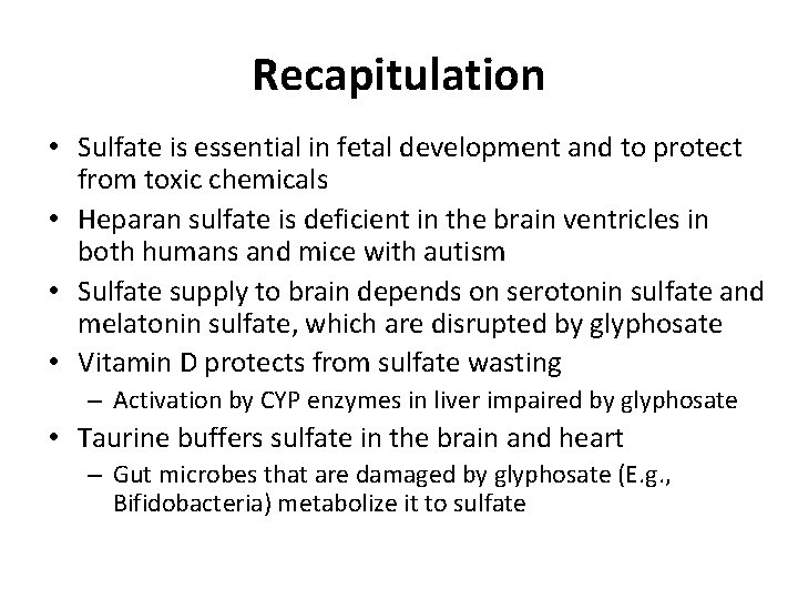 Recapitulation • Sulfate is essential in fetal development and to protect from toxic chemicals Recapitulation • Sulfate is essential in fetal development and to protect from toxic chemicals