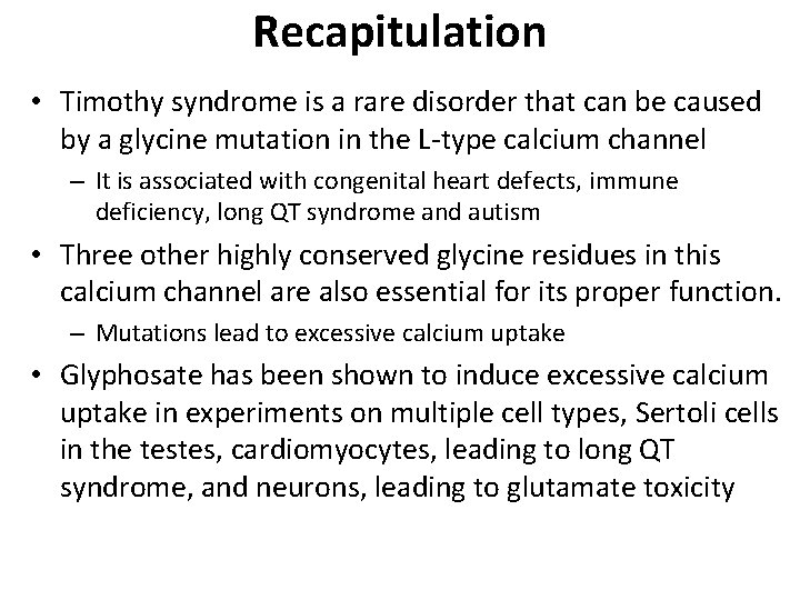 Recapitulation • Timothy syndrome is a rare disorder that can be caused by a Recapitulation • Timothy syndrome is a rare disorder that can be caused by a